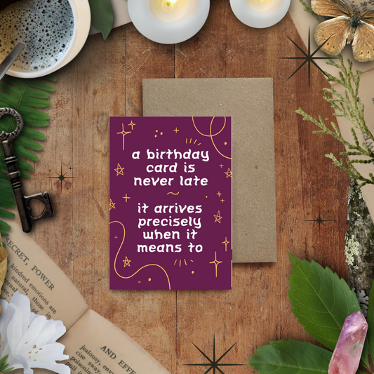 A Card is Never Late, Birthday Card